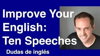 Ten One-minute Speeches to Improve Your English