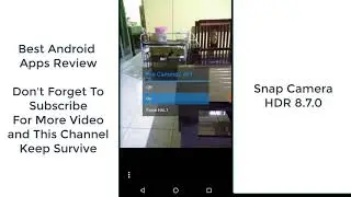 Review Snap Camera HDR 8.7, Best Camera Apps 2018