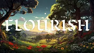 karasu. & WEI - Flourish 🌼