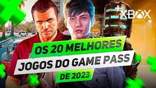 OS 20 MELHORES JOGOS DO GAME PASS de 2023 ATÉ AGORA!