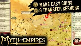 EASY COINS & HOW to Transfer SERVERS Myth of Empires