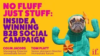 Serious Social - Episode 75: No Fluff, Just Stuff: Inside a winning B2B social campaign