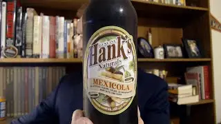 Soda Pop : Hank's Naturals Mexicola #sodareview
