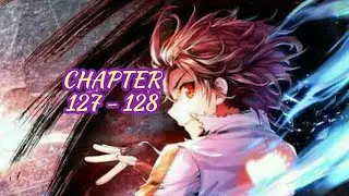 Wu Dong Qian Kun    ||   Chapter 127 - 128  Bahasa Indonesia