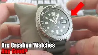 Are Creation Watches Any Good?