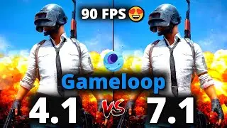 Gameloop 7.1 vs 4.1 | Pubg Mobile 90FPS😍