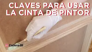 Claves para usar la cinta de pintor | Cadena 88