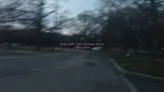 Taylor Swift - right where you left me / Türkçe Çeviri