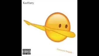 KazHarry - Freestyle Stupide