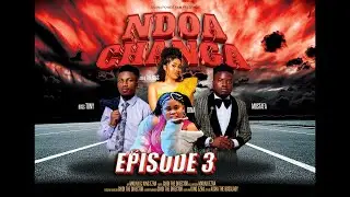 NDOA CHANGA - Episode 3 (Vijana Power Film)