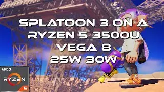 25W vs 30W | Splatoon 3 Gameplay | On A Ryzen 5 3500U Vega 8 8GB RAM