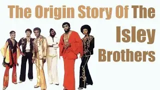 Music History: The Isley Brothers Origin Story (The Isley Brothers Review)