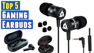 Top 5 Best Gaming Earbuds 2020