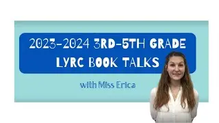2023-2024 LYRC Book Talks with Ms. Erica