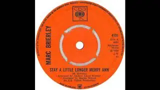Marc Brierley - Stay A Little Longer Merry Ann (1969)