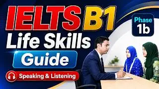 IELTS Life Skills B1 phase 1b Guide Including the Phase 1b Test: Tips and Strategies 🇬🇧