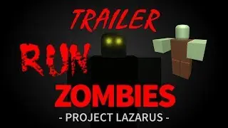 Project Lazarus ZOMBIES TRAILER!!? (Roblox) #ProjectLazarus