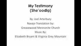 My Testimony (Lyrics in Navajo)