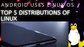 Your Android also developed using Linux OS|| Top distributions of Linux OS🔥🔥