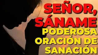🔥💖🙏Sé sanado. Di esta poderosa oración para sanación y liberación.🔥💖🙏