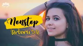 Nonstop Lagu Barat Terpopuler | DJ Remix Terbaru 2018