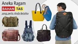 jenis bahan tas yang perlu diketahui