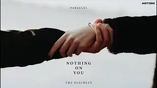 NOTHING ON YOU - The Discreet (Official Audio)