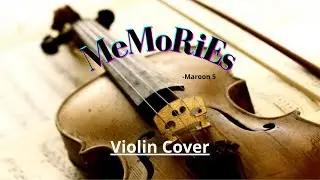 Memories-Maroon 5 ||Violin Cover by KrIsH||