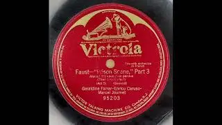 Caruso, Farrar, Journet - "Alerte! alerte! ou vous êtes perdus!", Faust (Gounod) 1910