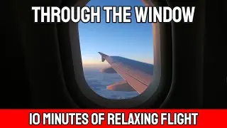10 minutes of relaxing flight [Part 1]