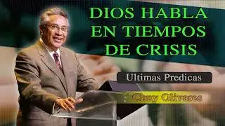 Chuy Olivares Predicas 2024 🥎 Dios Habla En Tiempos De Crisis