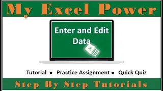 My Excel Power: Enter and Edit Data