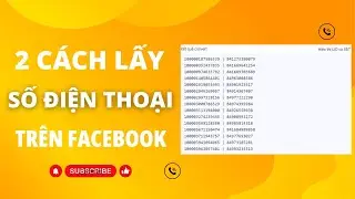 Cách Lấy Số Điện Thoại Trên Facebook Cực Kỳ Đơn Giản