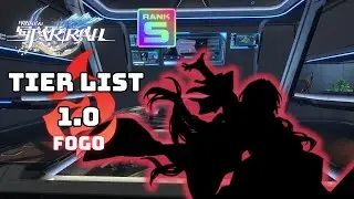 TIER LIST 1.0 - Fogo - HONKAI STAR RAIL