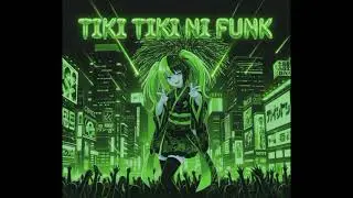 Tiki Tiki Ni Funk song