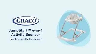 How to Assemble the Graco® JumpStart™ 4-in-1 Baby Jumper
