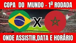 BRASIL X MARROCOS COPA DO MUNDO 2026 - ONDE ASSISTIR E HORÁRIO DO JOGO - 1ª RODADA