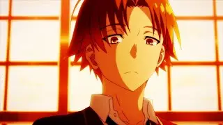 Classroom of the Elite | Season 2 - [AMV] - I Was Never There