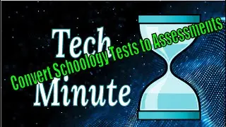 Convert Schoology Test/Quiz to Assessment