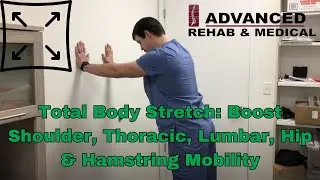 Total Body Stretch: Boost Shoulder, Thoracic, Lumbar, Hip & Hamstring Mobility