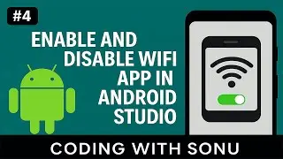 Enable and Disable Wi-Fi App in Android Studio Tutorial (Hindi)- Coding With Sonu