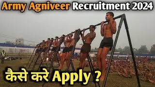 Agniveer Army Recruitment 2024 | How To Apply Form ?