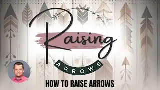 How to Raise Arrows: Psalms 78:1-7