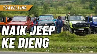 Menjelajah Dieng dengan Naik Jeep
