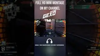 Mini valorant Montage for GE skrossi champions of VCC Industry baby ll take a bow by Gexo gaming