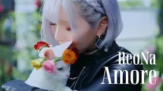 ReoNa「Amore」Official Music Video