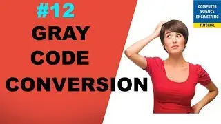 Decimal to Gray Code Conversion and Gray Code to Decimal Conversion