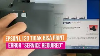[SOLVED] Printer Epson L120 Tidak Bisa Print Error Code 