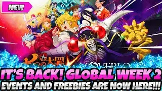 IT'S BACK!! GLOBAL OVERLORD COLLAB WEEK 2 EVENTS & FREEBIES ARE NOW HERE!! (7DS Grand Cross)