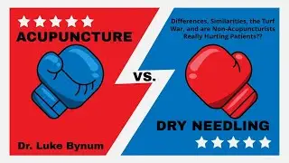 Acupuncture VS Dry Needling - Why is everyone mad?